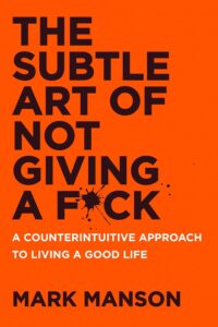The Subtle Art of Not Giving a F*ck Book Cover