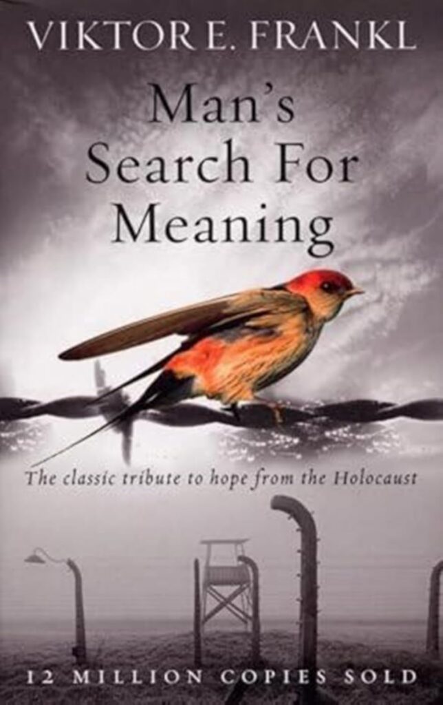 Mans Search for Meaning